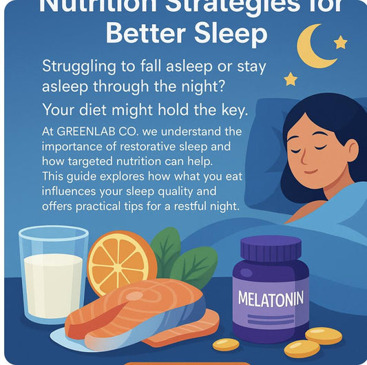 Nutrition Strategies for Better Sleep