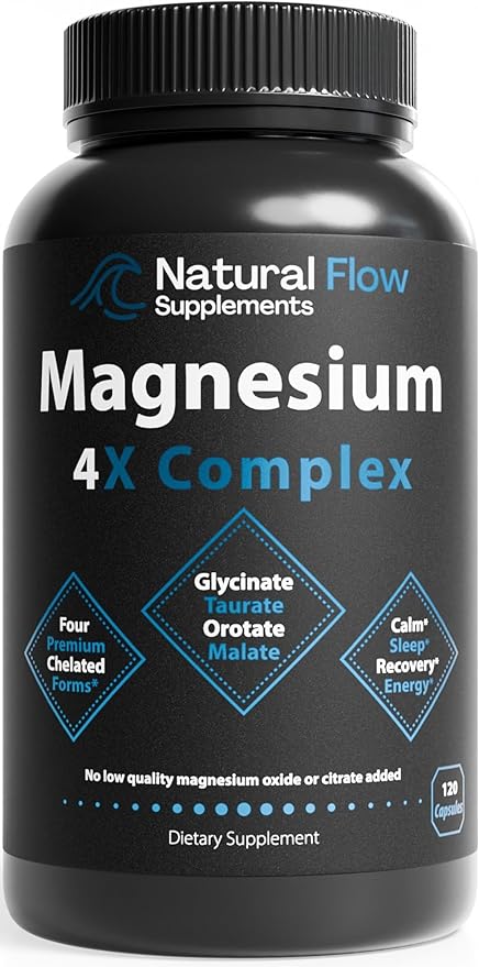 Natural Flow 4X Magnesium Supplement, Magnesium Glycinate, Taurate, Malate, Orotate Complex, Calm Sleep and Cramp Support Blend, No Mag Citrate or Oxide, 120 Capsules
